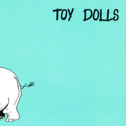 Toy Dolls - MAXIMUM ROCKNROLL