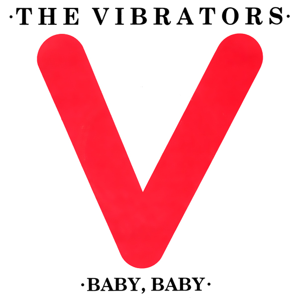 The Vibrators - Baby Baby