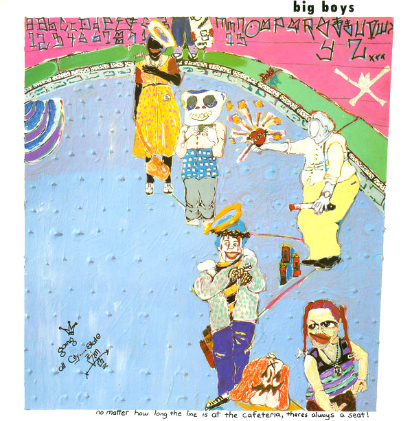 Big Boys – No Matter How Long The Lin〜LP No Matter How Long the Line at the Cafeteria, There's Always a