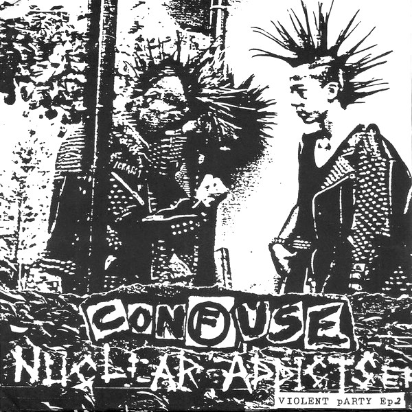 CONFUSE『NUCLEAR ADDICTS』 Nuclear Addicts | Confuse | Distort-Japan