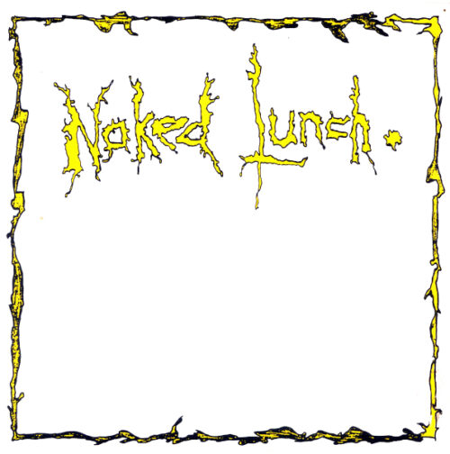Naked Lunch - MAXIMUM ROCKNROLL
