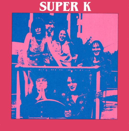 Super K - MAXIMUM ROCKNROLL