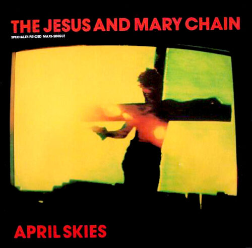 The Jesus and Mary Chain - MAXIMUM ROCKNROLL
