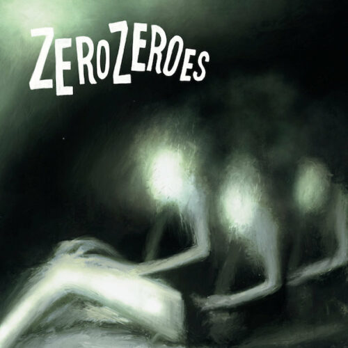 Zero Zeroes - MAXIMUM ROCKNROLL